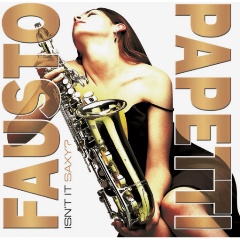 Изображение товара Виниловая пластинка FAUSTO PAPETTI - Isn't It Saxy?
