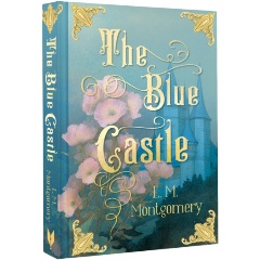 Изображение товара Книга The Blue Castle. Exclusive Classics Hardcover (Montgomery L.M.)